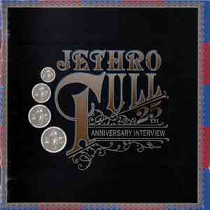 Jethro Tull - 25th Anniversary Interview download flac