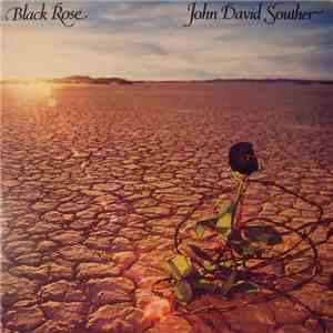John David Souther - Black Rose download flac