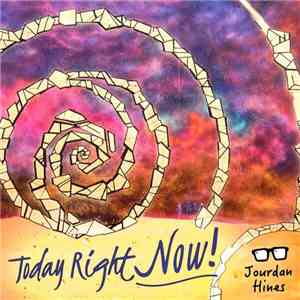 Jourdan Hines - Today Right Now! download flac