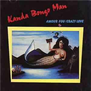 Kanda Bongo Man - Amour Fou / Crazy Love download flac