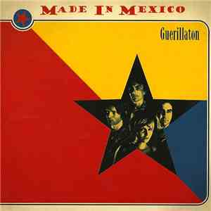 Made In Mexico - Guerillaton download flac
