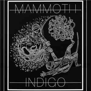 Mammoth Indigo - Mammoth Indigo download flac