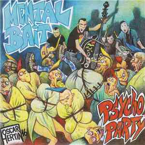 Mental Bait - Psycho Party download flac