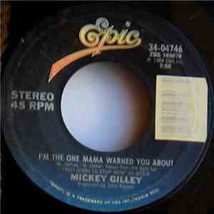 Mickey Gilley - I'm The One Mama Warned You About download flac