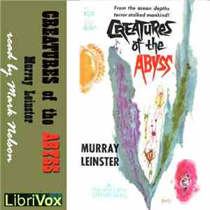 Murray Leinster - Creatures Of The Abyss download flac