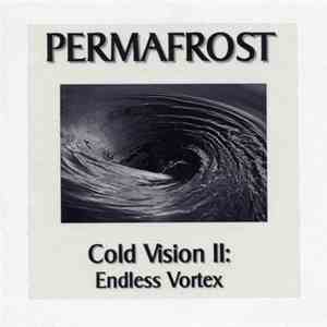 Permafrost  - Cold Vision II: Endless Vortex download flac