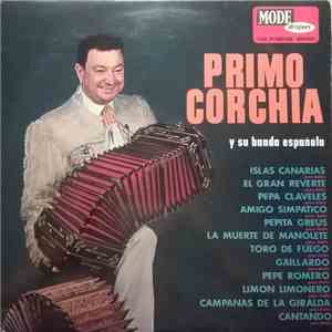 Primo Corchia Y Su Banda Española - Primo Corchia Y Su Banda Española FLAC album