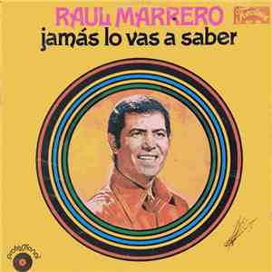 Raul Marrero, Louie Ramirez & His Orchestra - Jamás Lo Vas A Saber download flac