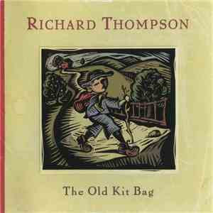 Richard Thompson - The Old Kit Bag download flac