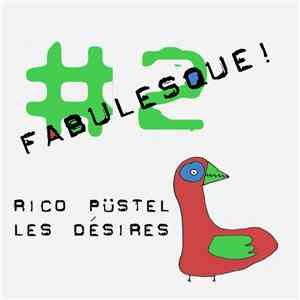 Rico Püstel - Les Désires download flac