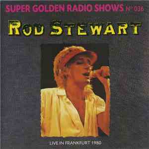 Rod Stewart - Live In Frankfurt 1980 download flac