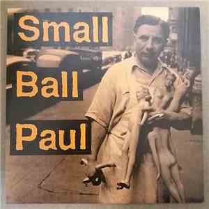 Small Ball Paul - Gotta Change download flac