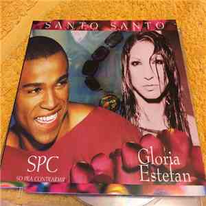 SPC, Gloria Estefan - Santo, Santo download flac