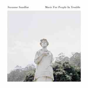 Susanne Sundfør - Music For People In Trouble download flac