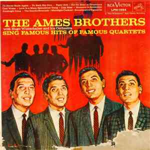 The Ames Brothers With Hugo Winterhalter And His Orchestra - Sing Famous Hits Of Famous Quartets FLAC album
