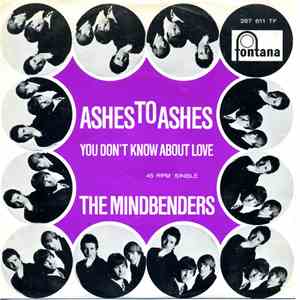 The Mindbenders - Ashes To Ashes / You Don't Know About Me download flac