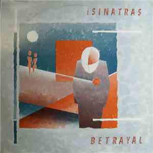 The Sinatras - Betrayal download flac