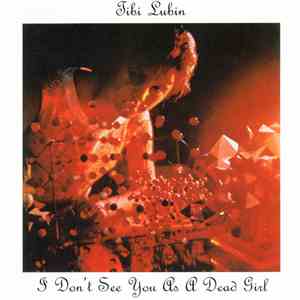 Tibi Lubin - I Don't See You As A Dead Girl download flac