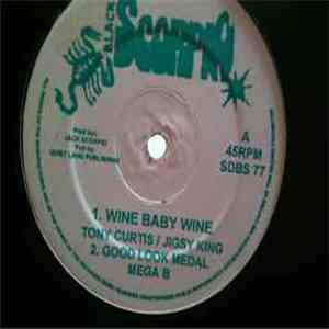 Tony Curtis, Jigsy King, Mega B - Wine Baby Wine download flac