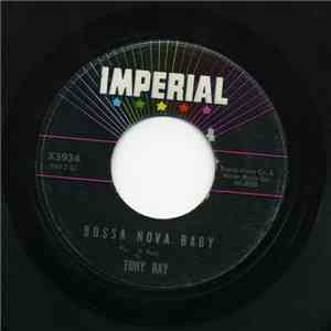 Tony Ray - Bossa Nova Baby / Here Comes That Girl Again download flac