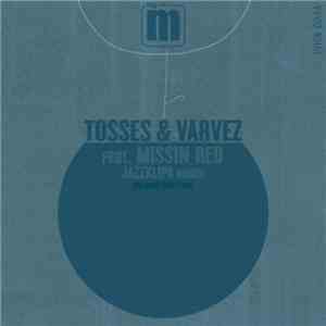Tosses & Varvez - The Music That I Love download flac