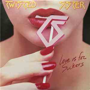 Twisted Sister - Love Is For Suckers download flac