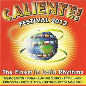 Various - Caliente! Festival 2012 - The Finest In Latin Rhythms download flac