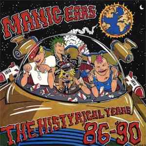 Various - Manic Ears - The Histyrical Years '86-'90 download flac