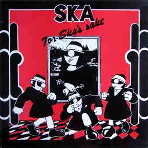 Various - Ska For Ska's Sake FLAC album