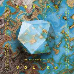 Various - SND.PE Vol. 04 : Melodic Mechanisms download flac