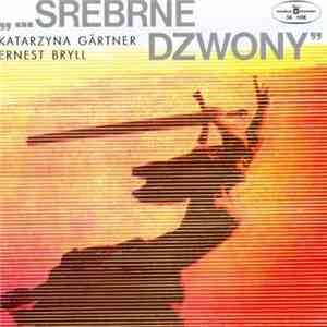 Various - Zagrajcie Nam Dzisiaj Wszystkie Srebrne Dzwony download flac