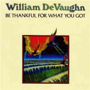 William DeVaughn - Be Thankful For What You Got download flac