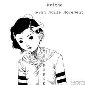 Writhe  / Harsh Noise Movement - Purge download flac