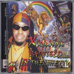 Xkaliba - Baptized In The Ghetto download flac