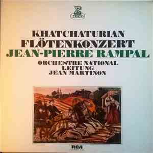 Aram Khatchaturian - Jean-Pierre Rampal, Orchestre National De France, Jean Martinon - Konzert Für Flöte Und Orchester download flac