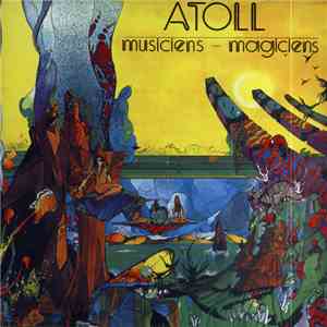 Atoll - Musiciens - Magiciens download flac