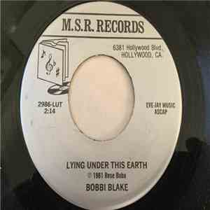 Bobbi Blake / Bill Joy - Lying Under This Earth / Rose download flac