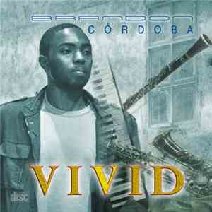 Brandon Cordoba - Vivid download flac