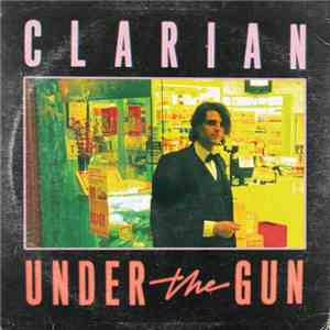 Clarian - Under The Gun download flac