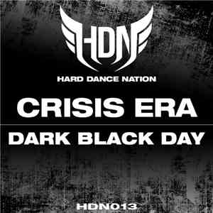 Crisis Era - Dark Black Day download flac