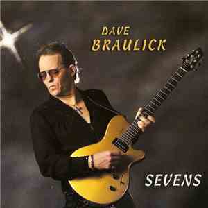 Dave Braulick - Sevens download flac