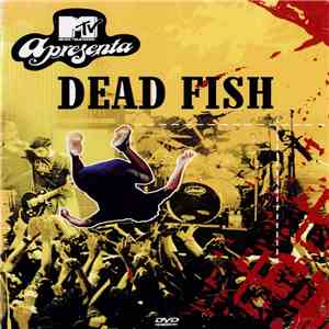 Dead Fish - MTV Apresenta download flac
