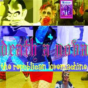 Death-A-Nova - The Republican Lovemachine download flac