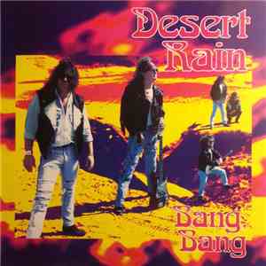 Desert Rain  - Bang, Bang download flac