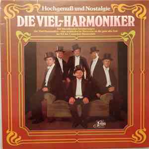 Die Viel-Harmoniker - Hochgenuß Und Nostalgie download flac