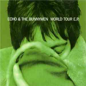 Echo & The Bunnymen - World Tour E.P. download flac