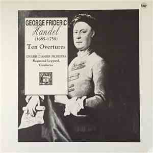 George Frideric Handel / English Chamber Orchestra, Raymond Leppard - Ten Overtures download flac