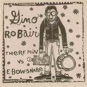 Gino Robair - Theremin vs E-Bow-Snare download flac