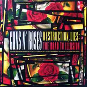 Guns N' Roses - Destruction, Lies : The Road To Illusion download flac