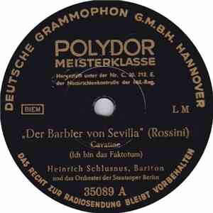 Heinrich Schlusnus Und Das Das Orchester Der Staatsoper Berlin - Der Barbier Von Sevilla / Bajazzo download flac